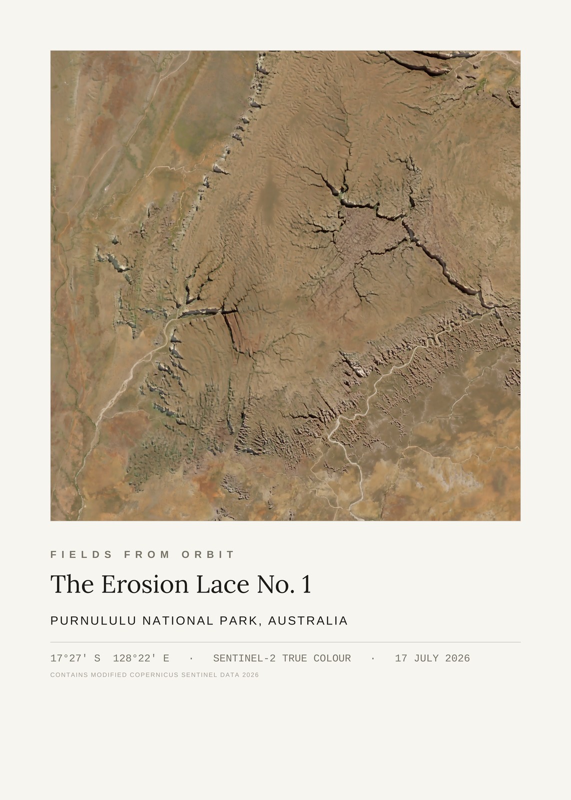 The Erosion Lace No. 1 — satellite art print of Purnululu National Park, Australia, captured 2026-07-17