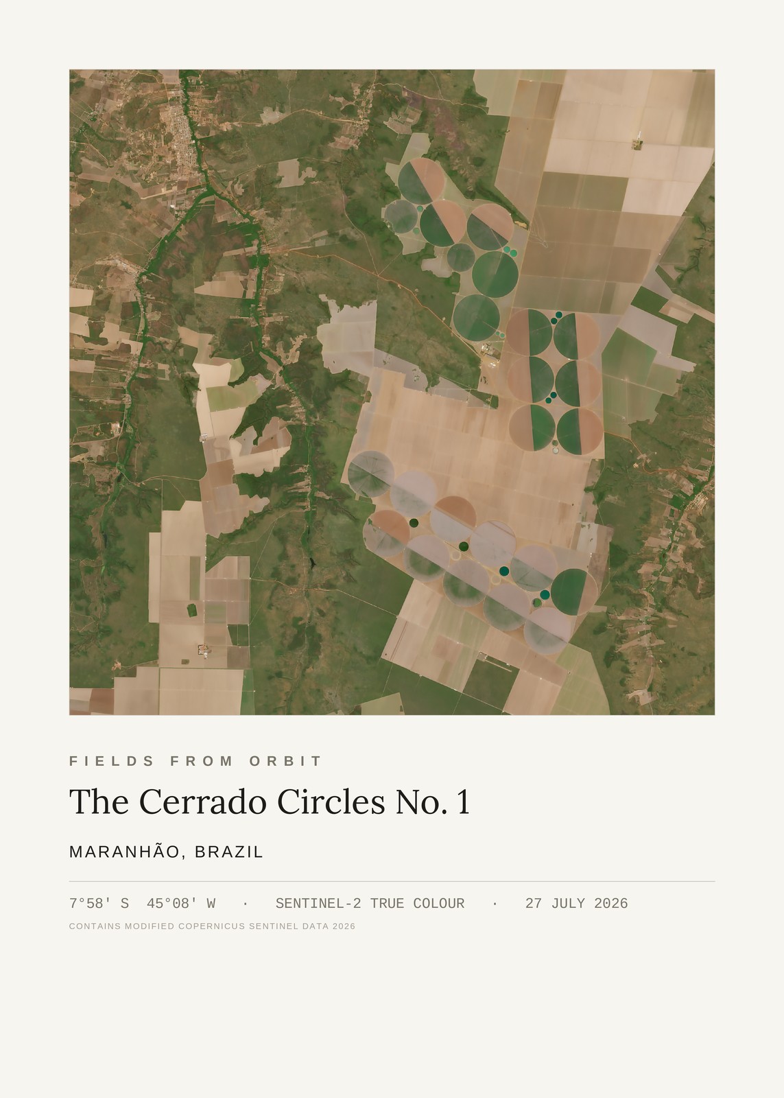The Cerrado Circles No. 1 — satellite art print of MATOPIBA region, Maranhão, Brazil, captured 2026-07-27