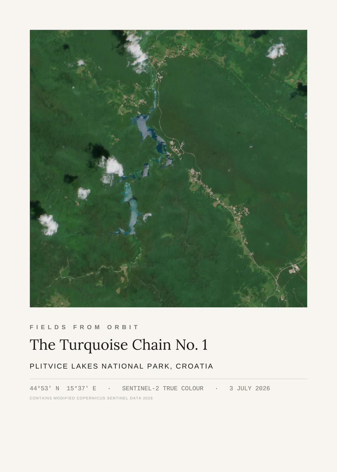 The Turquoise Chain No. 1 — satellite art print of Plitvice Lakes National Park, Croatia, captured 2026-07-03